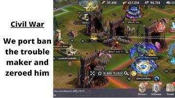 Civil war - We port ban the trouble maker and zeroed him | King of Avalon