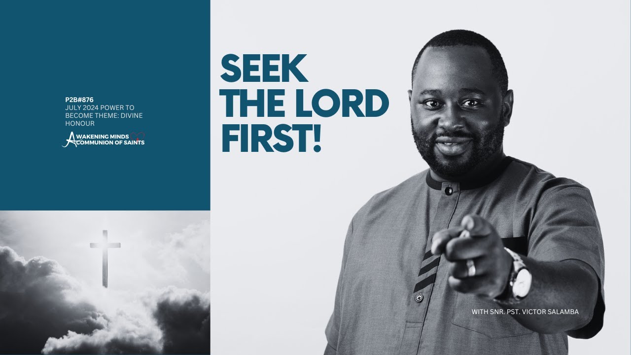Seek The Lord First | Divine Honor - Jul.'24 Theme | Victor Salamba ...