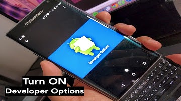 How to TURN ON developer options for the BlackBerry PRIV or ANY Android device