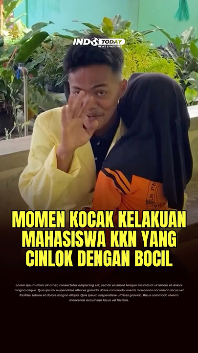 MOMEN KOCAK MAHASISWA KKN CINLOK DENGAN BOCIL #dosen #wisuda #mahasiswa #skripsi #kkn #fyp
