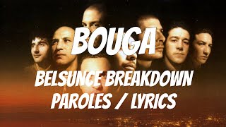 Bouga - Belsunce Breakdown (Paroles / Lyrics)