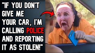 r\/EntitledPeople Karen Reports My Car STOLEN When I Won't GIVE It To Her! Calls 911!