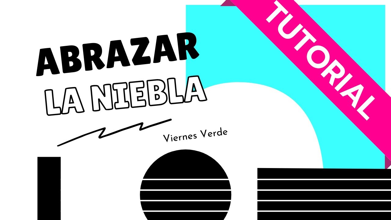 Viernes Verde -Abrazar la Niebla- (Tutorial) 🇬🇹