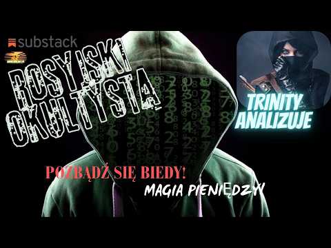 Trinity Analizuje - POZBĄDŹ SIĘ BIEDY! MAGIA PIENIĘDZY!