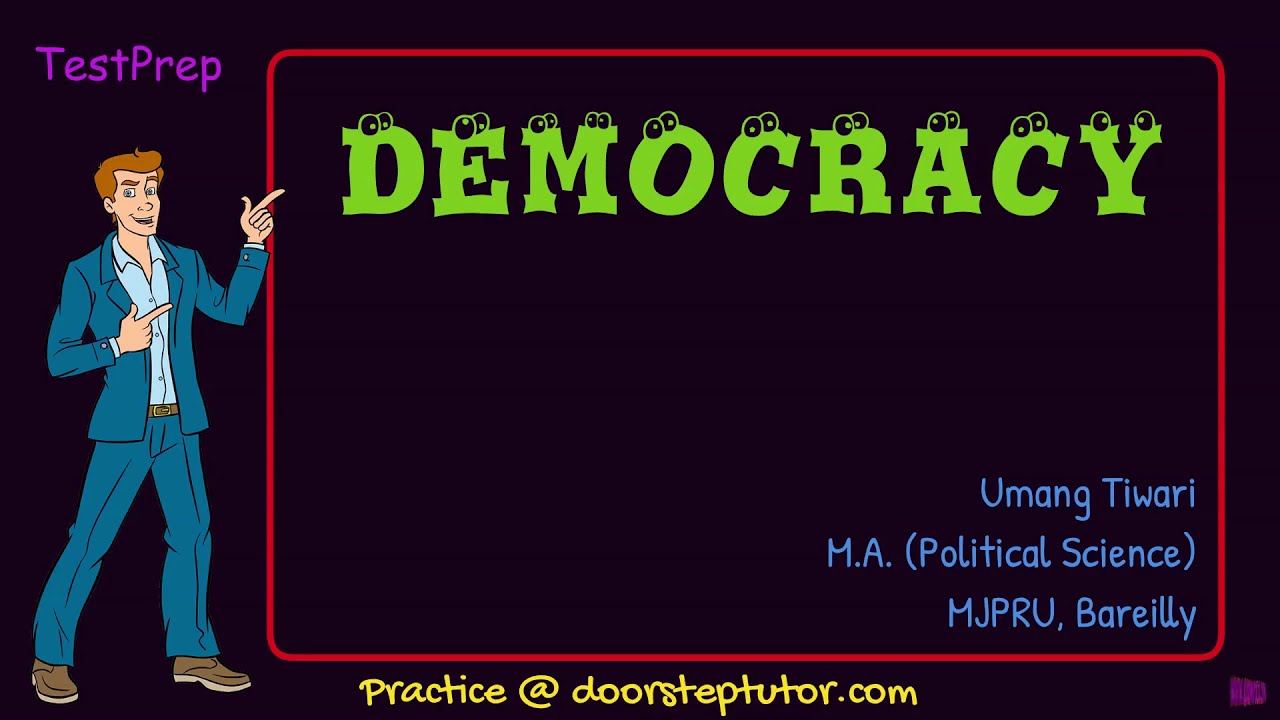 Democracy: Indian Ideas, Features, Practices, Questions | Political Science
