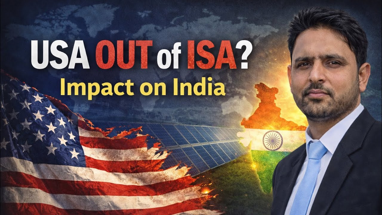 USA Exits International Solar Alliance? | What It Means for India’s Climate Diplomacy