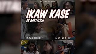 Ex Battalion - Ikaw Kase [Dahil Sayo] (Audio)