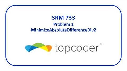 topcoder SRM 733 Problem 1 - MinimizeAbsoluteDifferenceDiv2