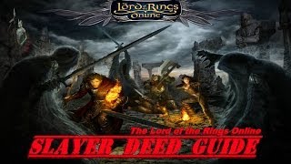 #Lotro Northdowns Slayer Deed Guide: Troll Slayer