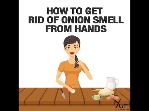 Comment se débarrasser de l'odeur d'oignon de mains