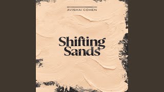 Video thumbnail of "Avishai Cohen - Shifting Sands"