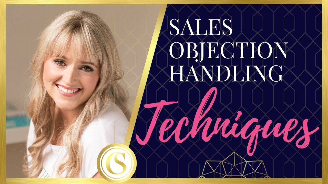 SALES OBJECTION HANDLING TECHNIQUES - YouTube