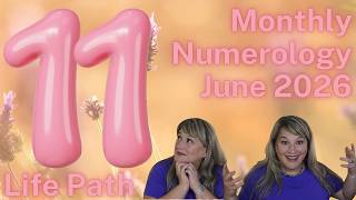 Life Path 11 June 2026 Numerology!