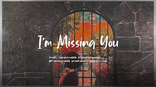 [ Free ] [ ฟรี ] I'm Missing you Smooth R&B Type Beat Instrumental | Prod. takahiro666