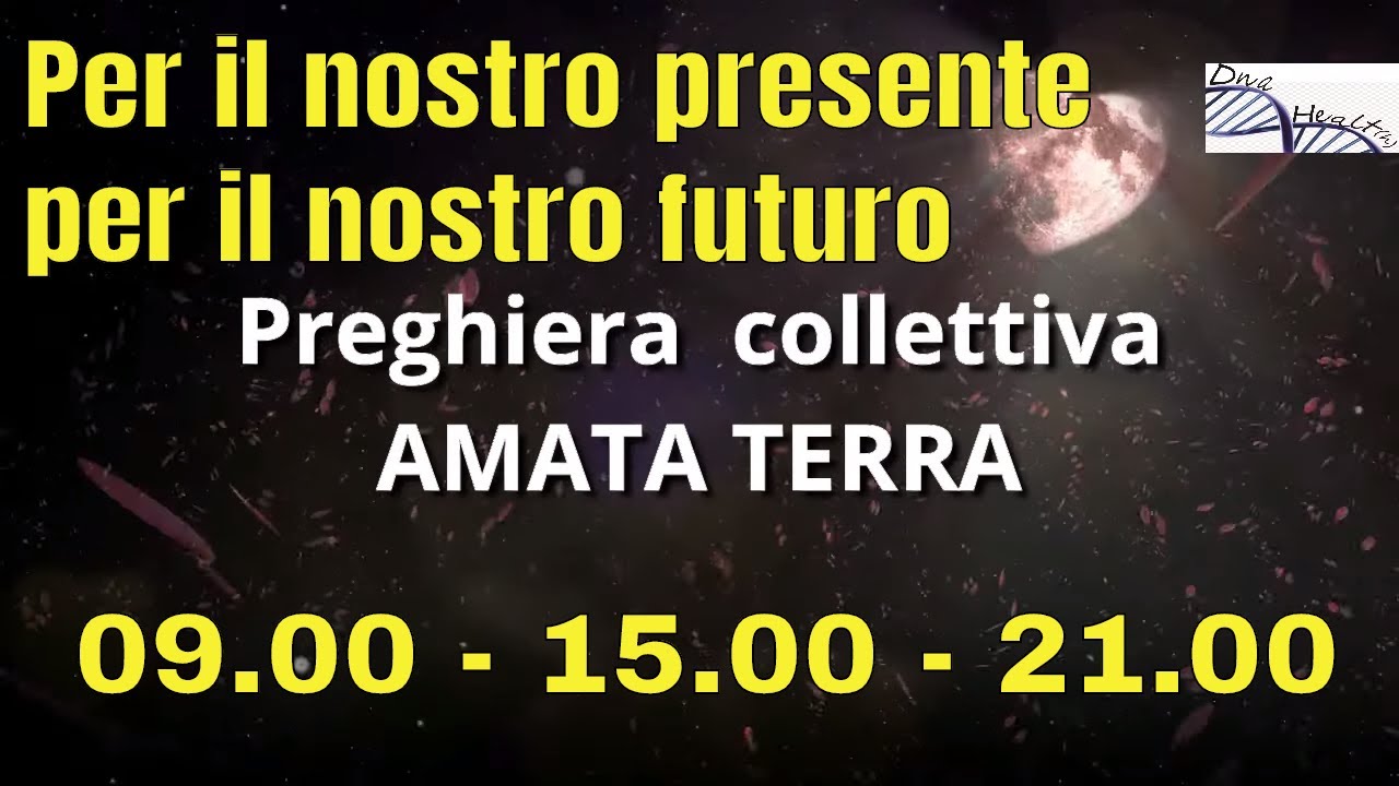 Preghiera Collettiva in Italiano " Amata Terra" con sottotitoli YouTube