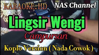 LINGSIR WENGI - KARAOKE.HD - NADA COWOK - VERSION KOPLO // NAS Channel