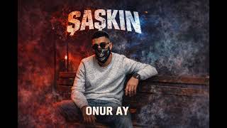 Onur Ay Şaşkın (Diss Track) Piyasa..