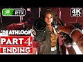 DEATHLOOP ENDING Gameplay Walkthrough Part 4 [4K 60FPS PC RTX] - No Commentary (FULL GAME)