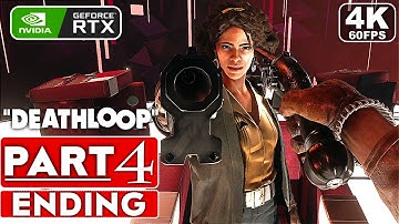 DEATHLOOP ENDING Gameplay Walkthrough Part 4 [4K 60FPS PC RTX] - No Commentary (FULL GAME)