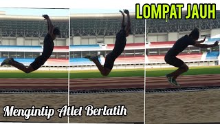 LOMPAT JAUH | MENGINTIP ATLET BERLATIH @effypelaritua
