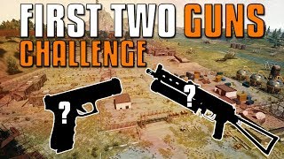 Two First Guns Challenge | PUBG