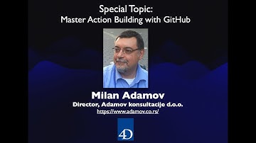 4DMethod #71 | Master Action Building with GitHub – Milan Adamov