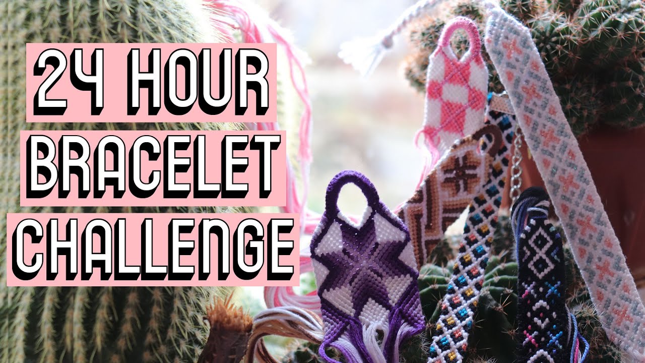 24H BRACELET CHALLENGE [CC] Friendship Bracelets YouTube