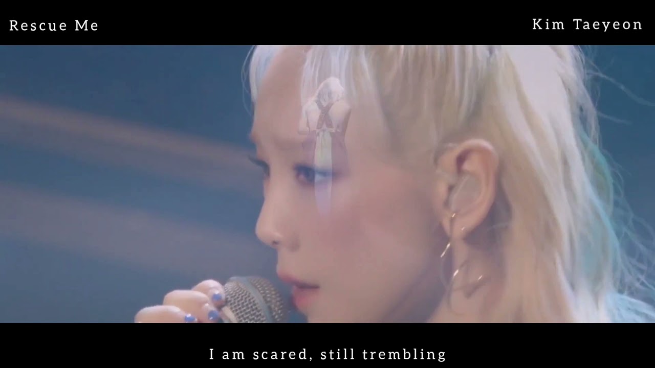 Rescue Me - Taeyeon Live with English Translation