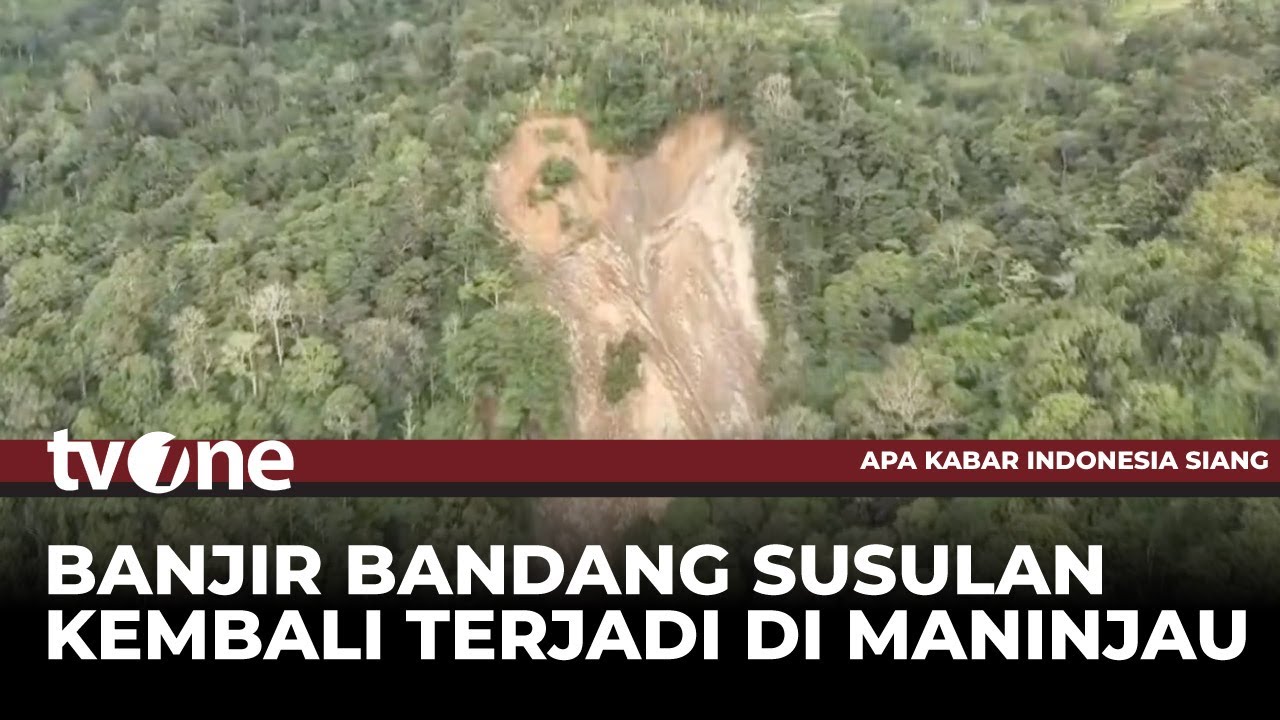Bupati Agam Minta Bantuan ke Provinsi Terkait Ancaman Banjir Bandang Susulan | AKIS tvOne