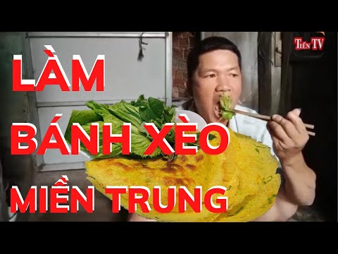 Video Tien Tv | Bánh Xèo Miền Trung | Hướng Dẫn Làm Bánh Xèo... - youtube