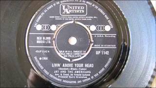 Jay The Americans. Livin Above Your Head . 1966 .
