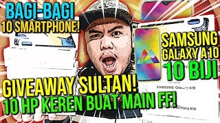 SULTAN GIVEAWAY 10 HP KEREN BUAT MAIN FREE FIRE ANTI NGELAG!!