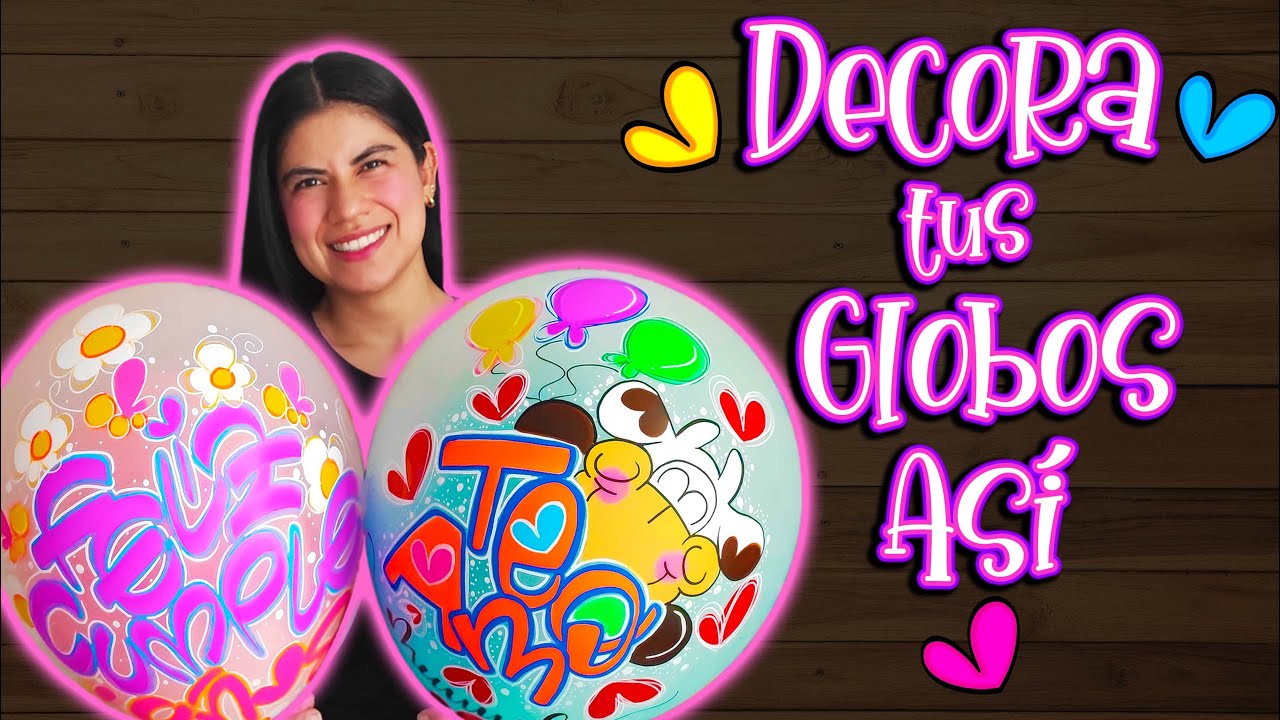 🎈CÓMO DECORAR GLOBOS 😍Fácil, Paso a Paso y Desde Cero🎨