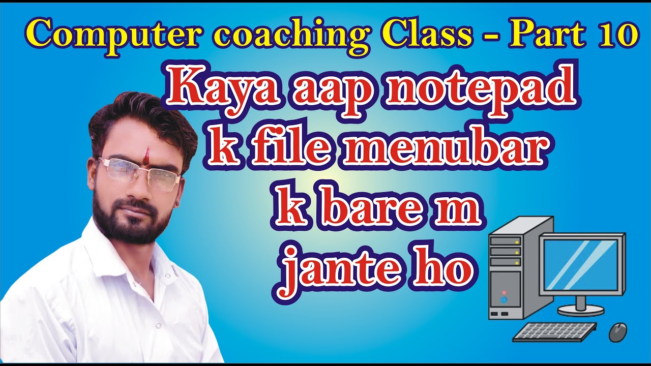 Kaya Aap notepad k file menubar k bare m jante ho