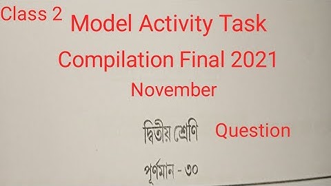 Model Activity Task compilation Final 2021 for class 2 Questions#modelactivitytask