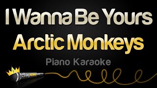 Arctic Monkeys - I Wanna Be Yours (Piano Karaoke) Resimi