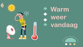 Warm weer vandaag! (#NT2, #learndutch, Waystage, A2, 1.2, Threshold, B1, 2.1)