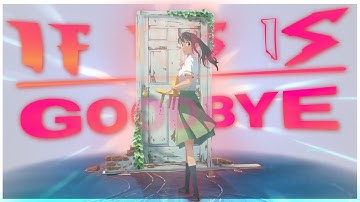 『AMV』If This Is Goodbye || The Waiter #anime #amv #amvedit #animeedit #edit #ifthisisgoodbye