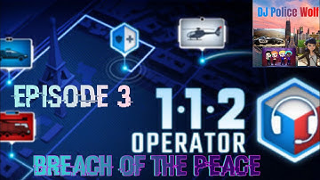 112 operator | episode 3 | breach of the peace