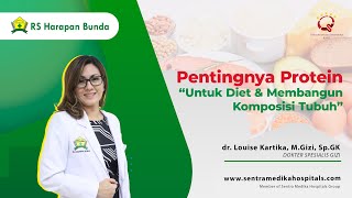 LET'S Find Out! How Important Protein Is | Dr. Louise Kartika, M.Gizi, Sp.GK | Harapan Bunda Hosp...