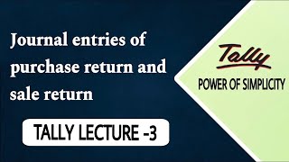 Journal Entry of purchase return and sales return // lecture - 3 // #tallyerp9 #journalentry