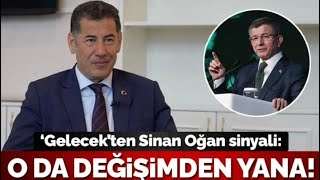Gelecek Partisinden Sinan Oğan Sinyali Sinan Oğan Da Değişimden Yana