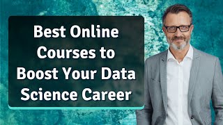 Best Online Courses to Boost Your Data Science Career