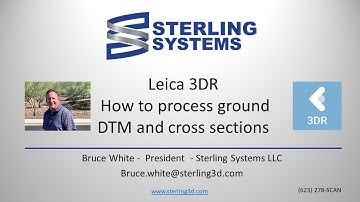 How to save HOURS creating DTMs and cross sections from point cloud data using Leica 3DR