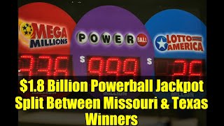 $1.8 Billion Powerball Jackpot Split Between Missouri & Texas Winners