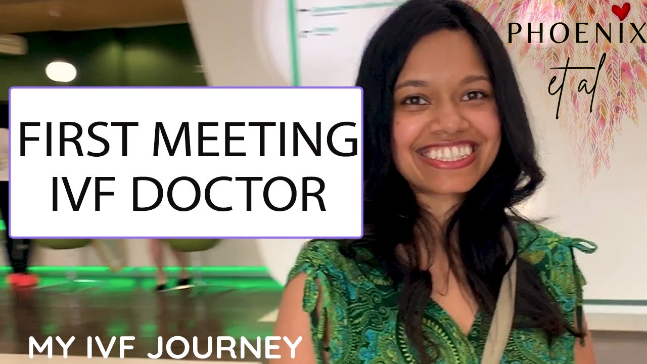 My First Appointment with IVF Doctor