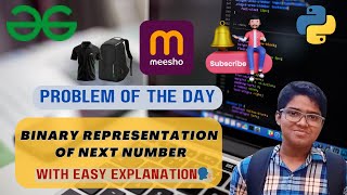 Binary representation of next number | 04-06-2024 | gfg potd today | GFG Problem of the day #day77