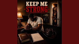 Keep Me Strong