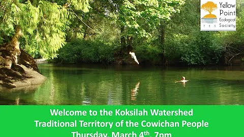 Welcome to the Koksilah Watershed, with Heather Pr...