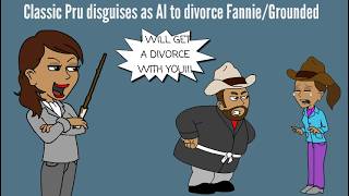 Classic Pru disguises as Al to divorce Fannie/Grounded